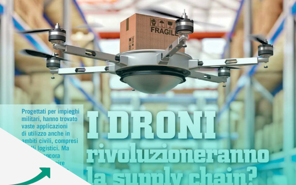 I droni rivoluzioneranno la supply chain?