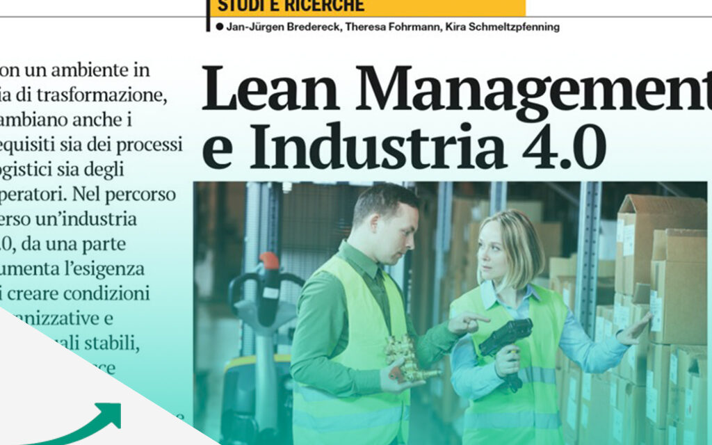 Lean Management e Industria 4.0 – l’articolo pubblicato nella rivista LOGISTICA Marzo 2019